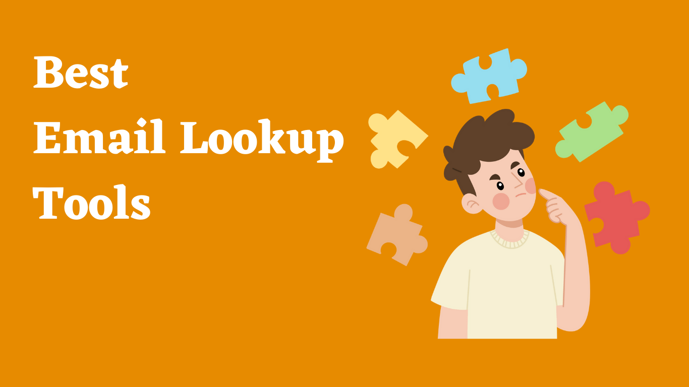 5 Best Email Lookup Tools to find Someone's Email in minutes