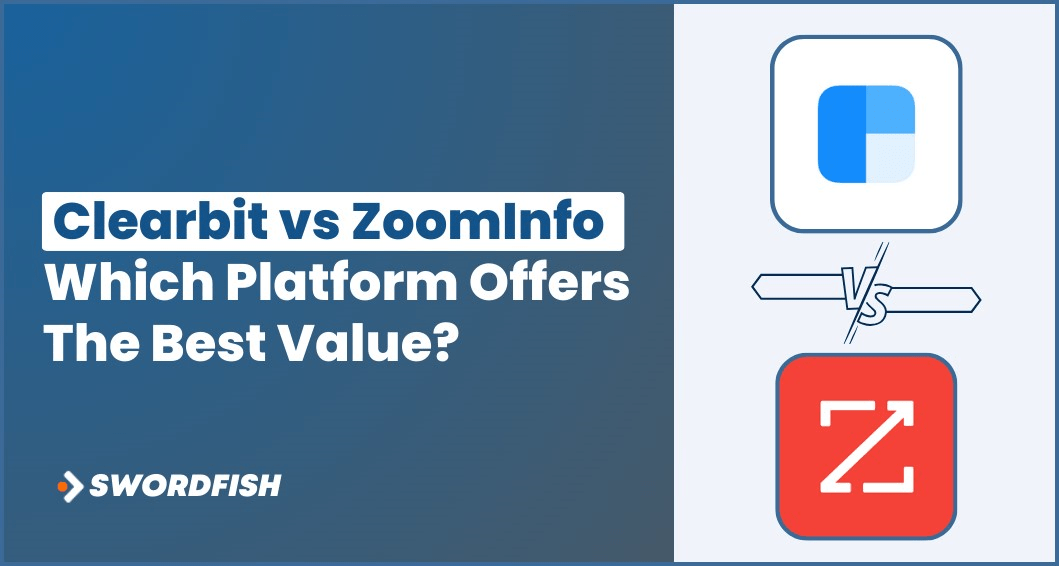 Clearbit vs ZoomInfo Which Platform Offers The Best Value?