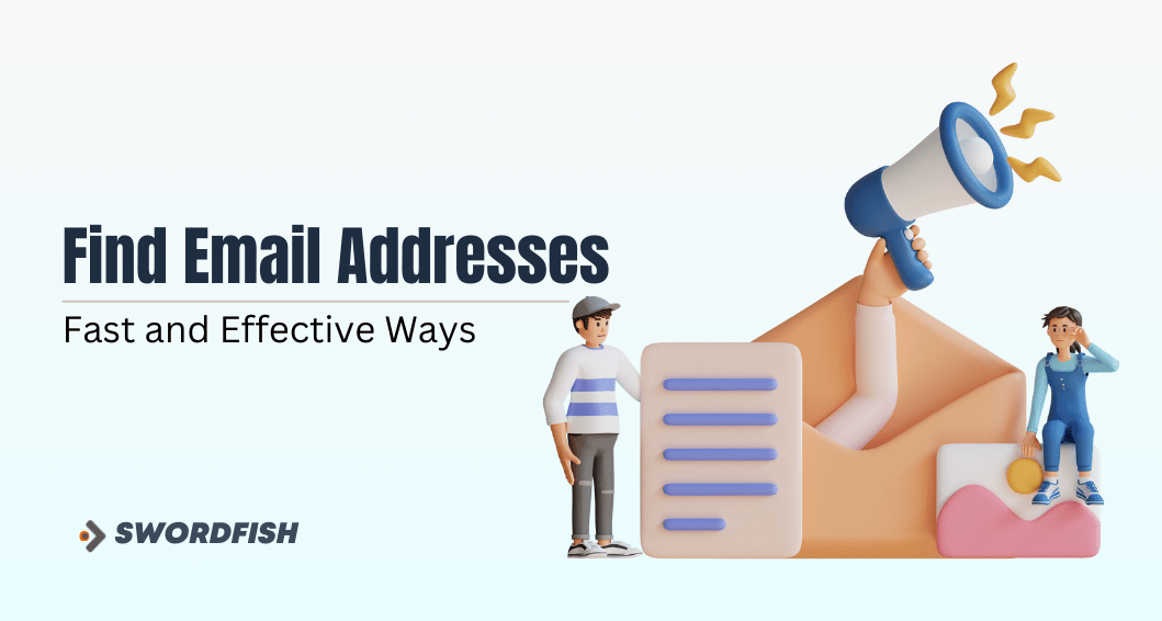 11 Fast and Effective Ways to Find Email Addresses Quickly Swordfish