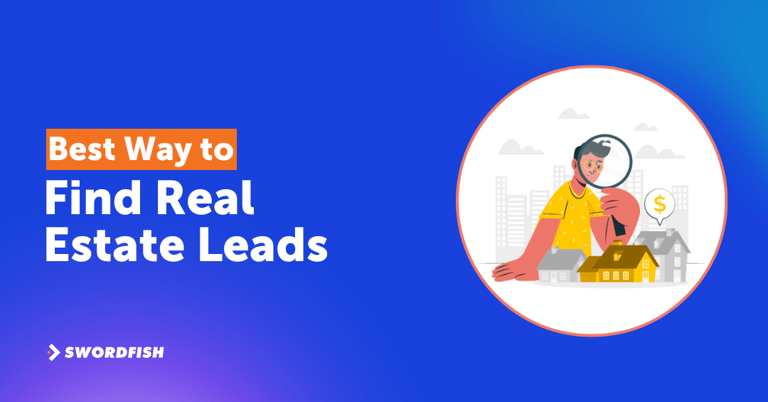 best way to find real estate leads