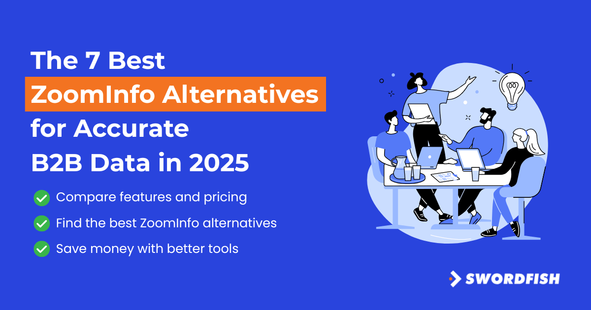 7 Best ZoomInfo Alternatives for Accurate B2B Data in 2025