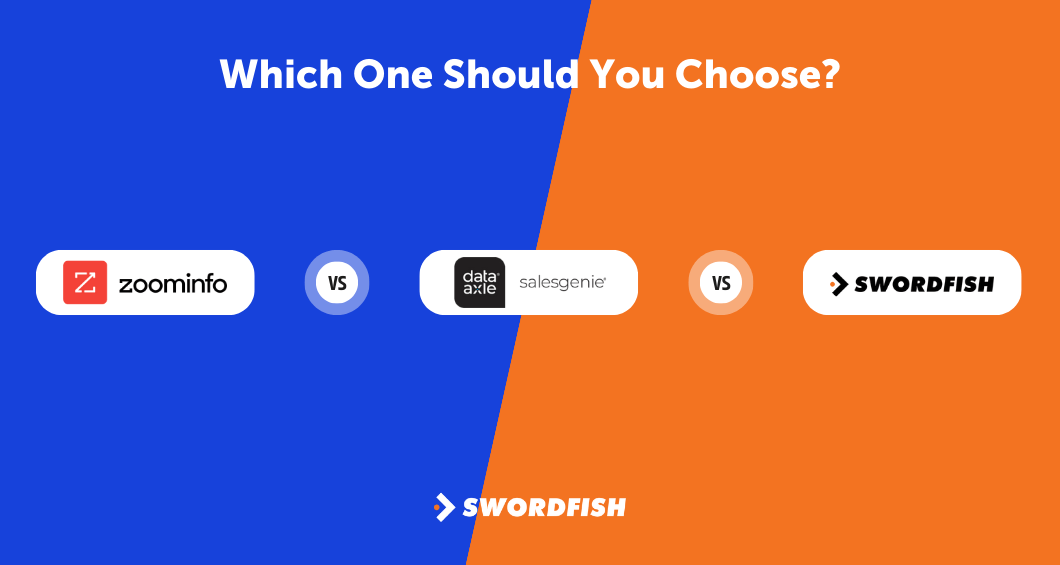 ZoomInfo vs Salesgenie vs Swordfish Which One Should You Pick