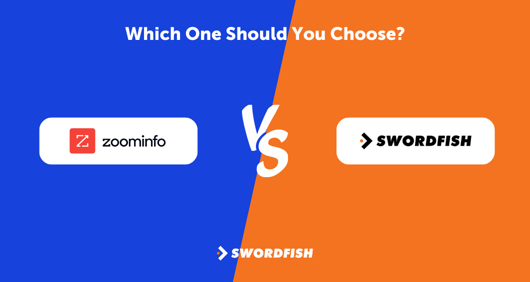 ZoomInfo vs Swordfish AI: Which One Should You Choose
