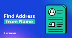 Use Swordfish AI to Find Address from Name