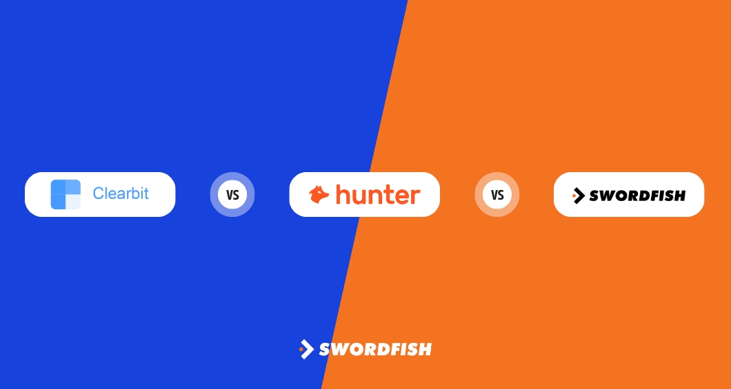 Swordfish vs Clearbit vs Hunter.io