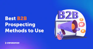 Best B2b Prospecting Methods To Use